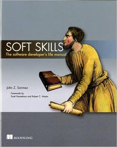 Soft Skills: The software developer\s life manual